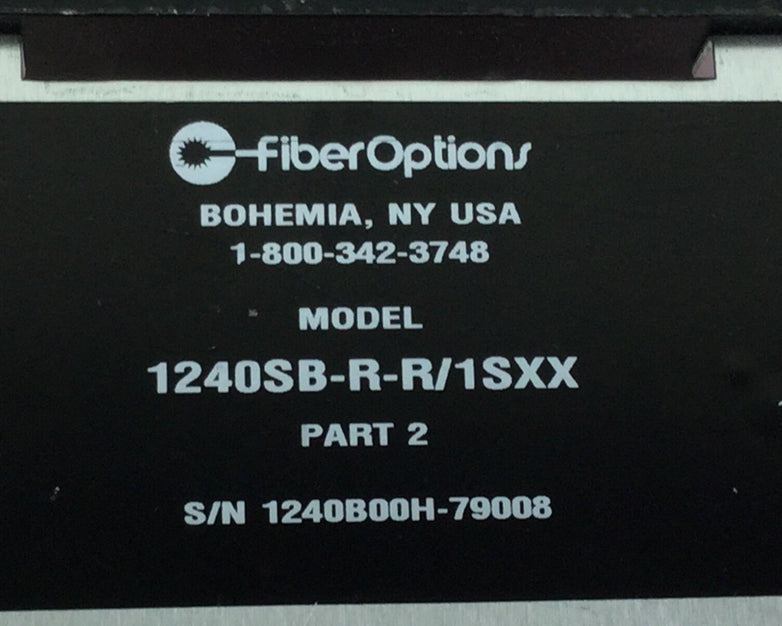 Fiber Options 1240SB-T-R/1SXX Part 2 Untested