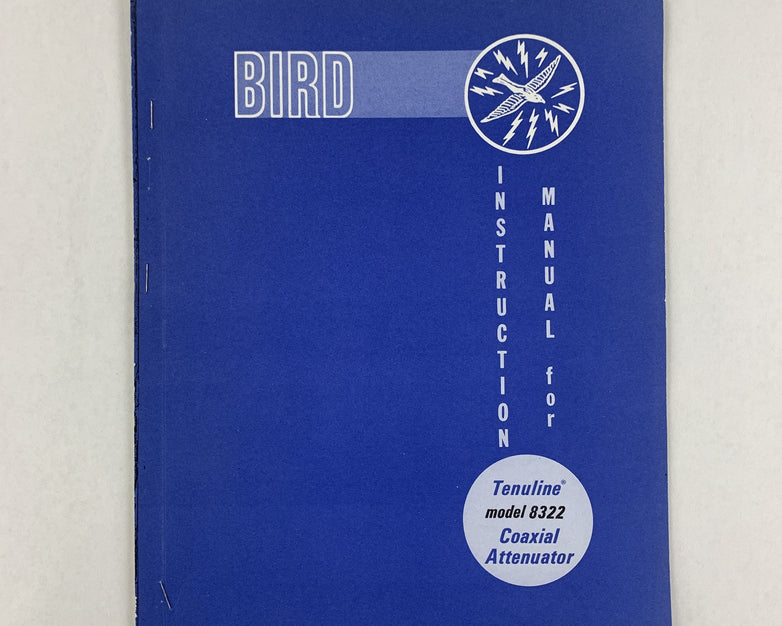 Bird 8322 Tenuline Model 8322 Coaxial Attenuator Instruction Manual