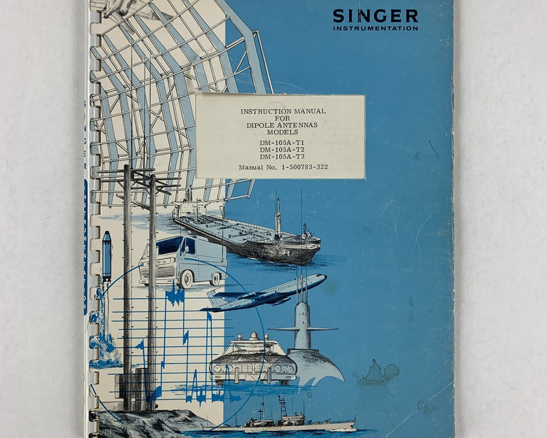 Singer 1-500783-322 Dipole Antennas Instruction Manual DM-105A-T1 / T2 / T3