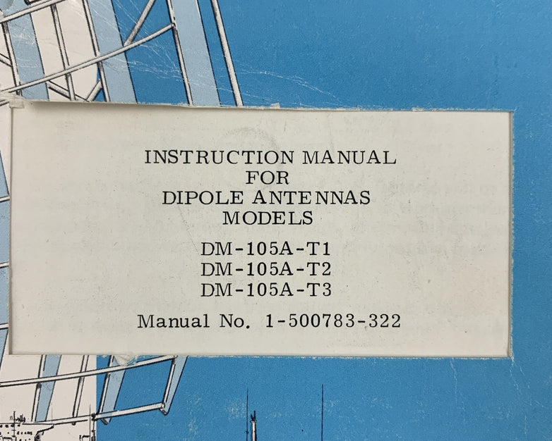 Singer 1-500783-322 Dipole Antennas Instruction Manual DM-105A-T1 / T2 / T3