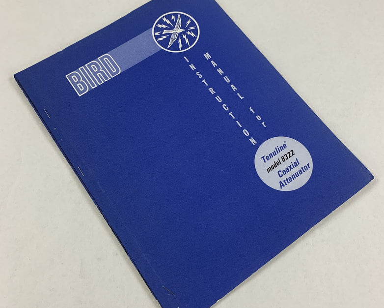 Bird 8322 Tenuline Model 8322 Coaxial Attenuator Instruction Manual