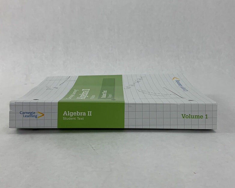 Carnegie Learning Algebra II Student Text Volume 1 4th Edition