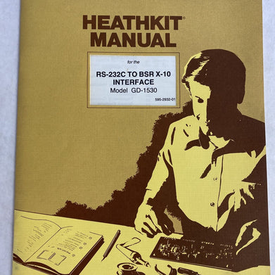 Heathkit GD-1530 Manual RS-232C to BSR X-10 Interface 1983 595-2932-01