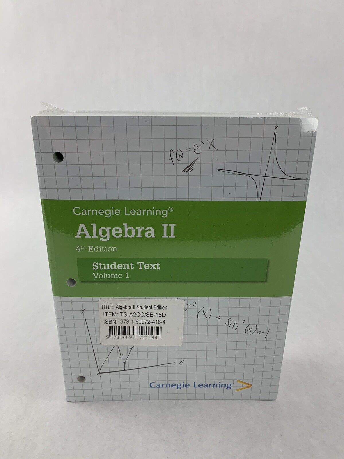 Carnegie Learning Algebra II 4th edition Volumes 1 & 2 TS-A2CC/SE-18D