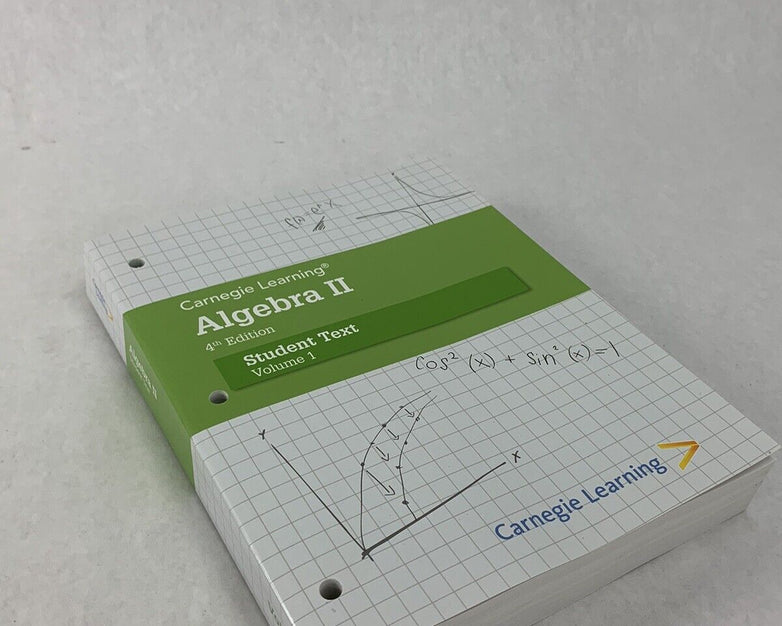 Carnegie Learning Algebra II Student Text Volume 1 4th Edition